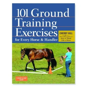 101 Ground Training Exercises/Every Horse/Handler