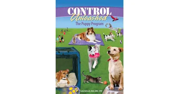 Clean Run Control Unleashed® Book 2: The Puppy Program