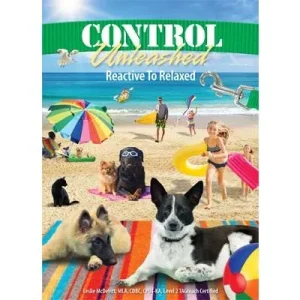Clean Run Control Unleashed® Book 3: Reactive to Relaxed