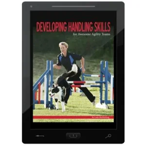 Clean Run Developing Handling Skills for Awesome Agility Teams E-Book