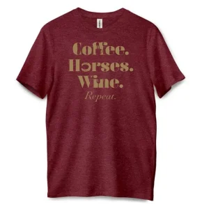 Coffee. Horses. Wine. Repeat. T Shirt