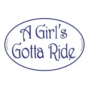 Euro A Girl's Gotta Ride Vinyl Stickers -Set of 3
