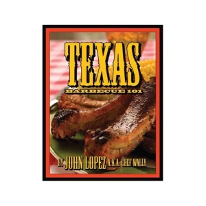Great Texas Line Press Barbecue 101 Cookbook