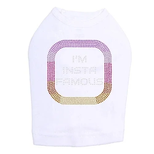 I'm Insta Famous Dog Tank - Many Colors - Image 2