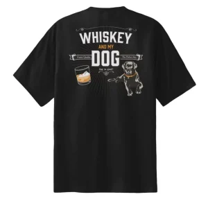T-shirt: Whiskey and My Dog