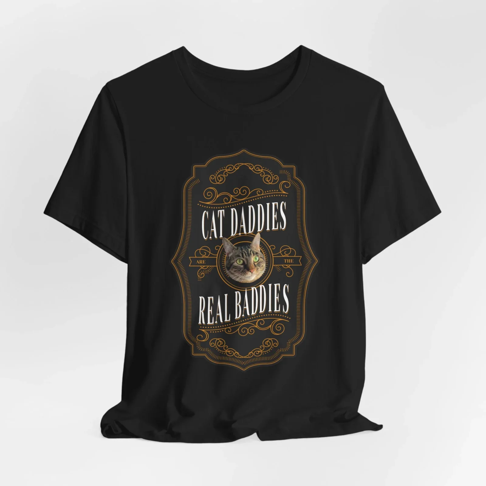 Custom Cat Daddies Are The Real Baddies Whiskey Label T-Shirt
