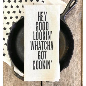 Southern Fried Designs Hey Good Lookin Whatcha Cookin Kitchen Towel