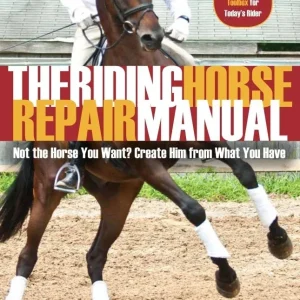 The Riding Horse Repair Manual 224 Pages