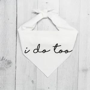 Wedding I Do Too Bandana