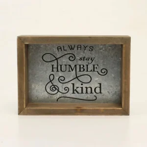 Western Moments Always Stay Humble Kind SignBk/Wh