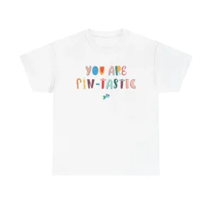 You Are Fin-tastic - T-Shirt (Regular Fit)